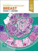 Diagnostic Pathology: Breast by Susan C. Lester ISBN 9780443286810