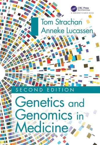 Genetics and Genomics in Medicine by Tom Strachan 2nd Edition ISBN 9780367490812