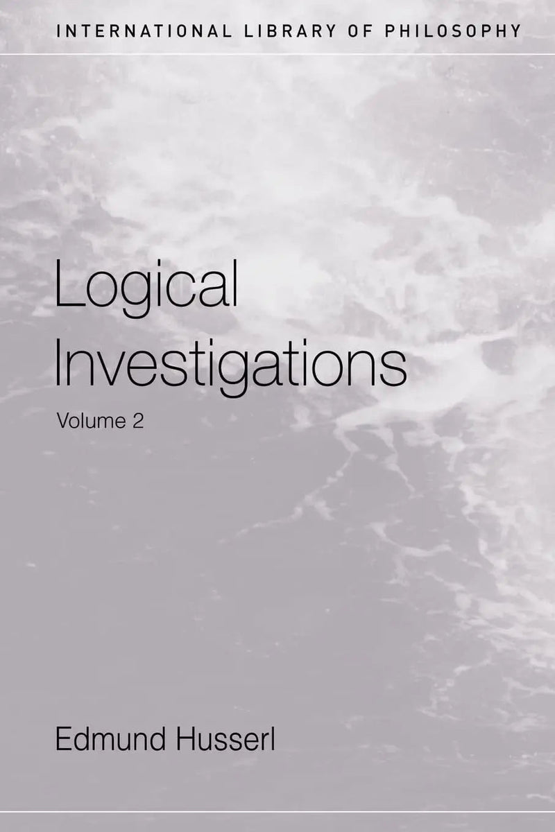 Logical Investigations by Edmund Husserl 1st Edition ISBN 9780415241908