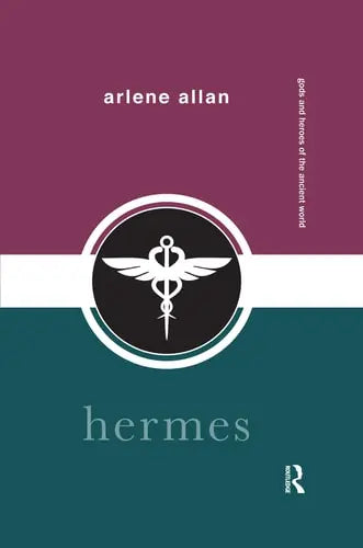 Hermes by Arlene Allan 1st Edition ISBN 9780367496609