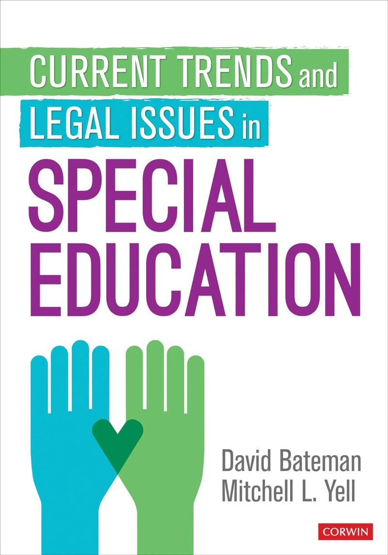 Current Trends and Legal Issues in Special Education by David F. Bateman ISBN 9781544302003