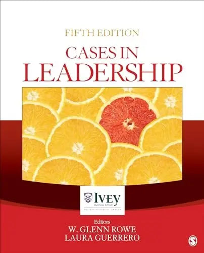 Cases in Leadership by W. Glenn Rowe 5th Edition ISBN 9781544310374
