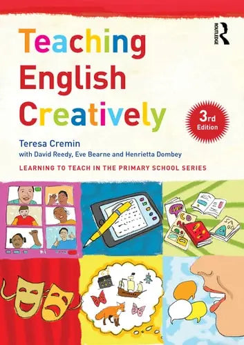 Teaching English Creatively by Teresa Cremin 3rd Edition ISBN 9780367518387