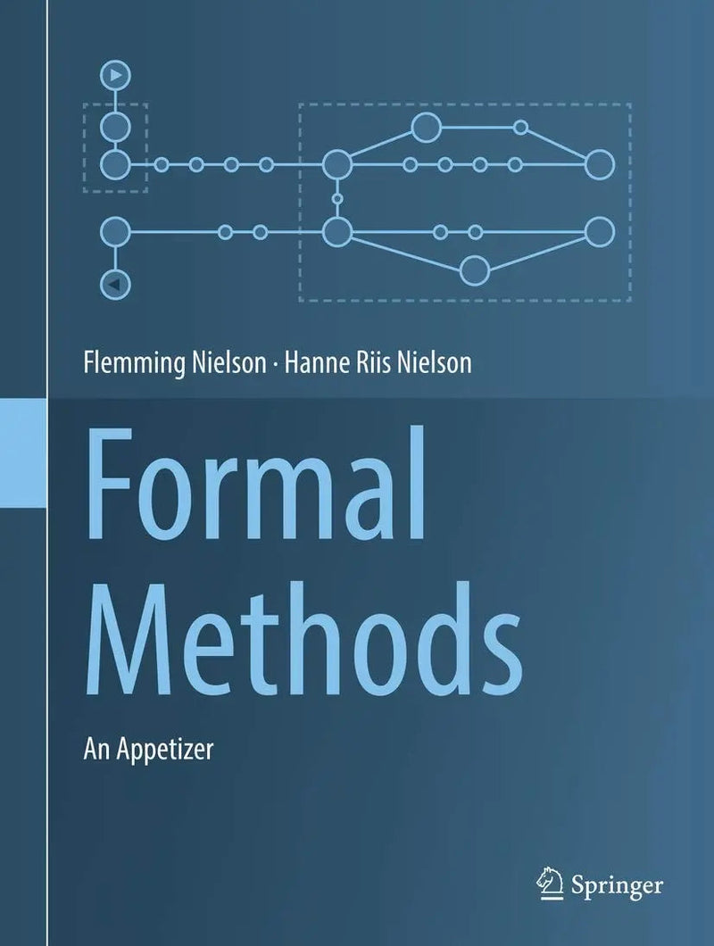 Formal Methods An Appetizer by Flemming Nielson 1st Edition
