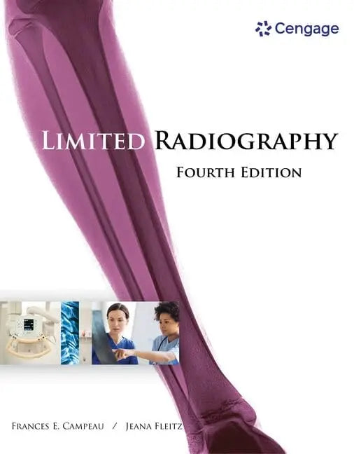 Limited Radiography by Frances Campeau 4th Edition ISBN 9781305584754