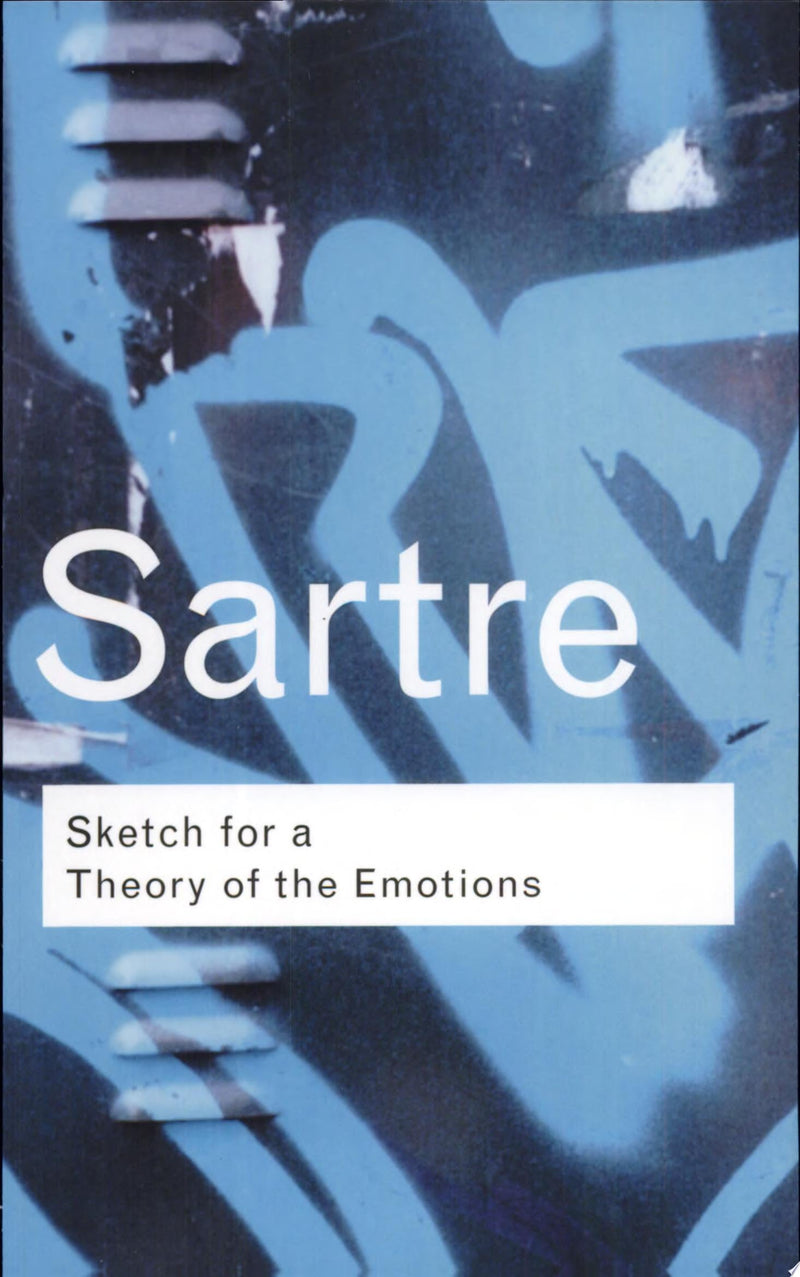 Sketch for a Theory of the Emotions 2nd Edition