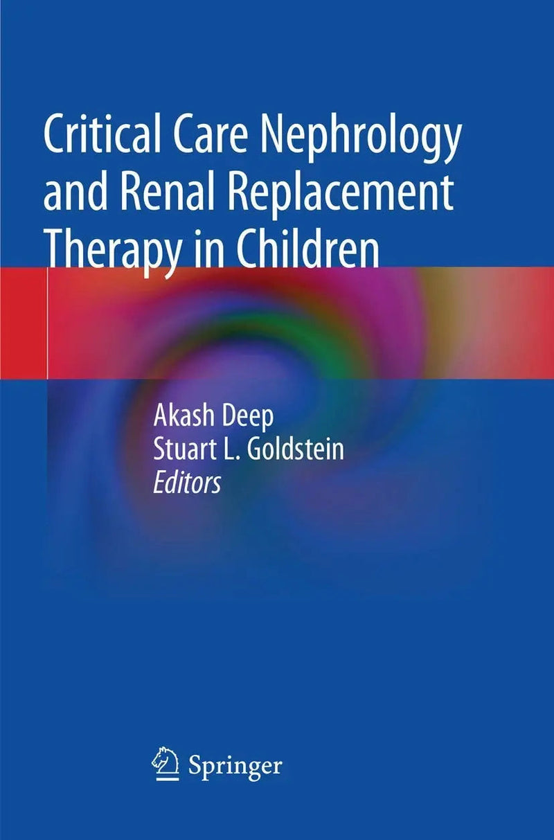 Critical Care Nephrology and Renal Replacement Therapy in Children by Akash Deep 1st Edition ISBN 9783030079819