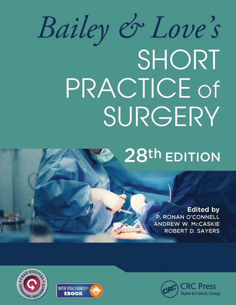 Bailey & Love's Short Practice of Surgery by P. Ronan O'Connell 28th Edition ISBN 9780367548117