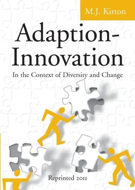 Adaption-Innovation: In the Context of Diversity and Change by Kirton 1st Edition ISBN 9780415298513