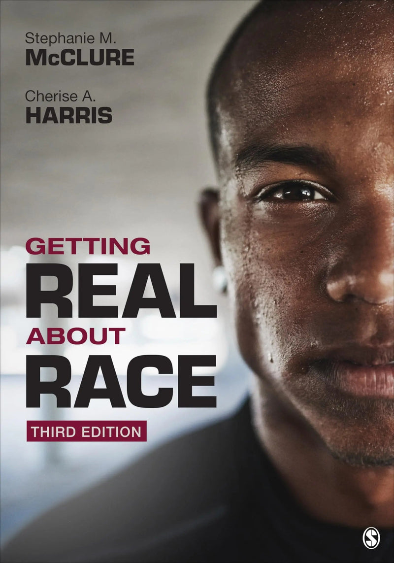 Getting Real about Race by Stephanie M. McClure ISBN 9781544354873