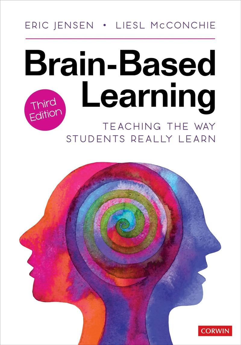 Brain-based Learning Teaching the Way Students Really Learn by Eric Jensen ISBN 9781544364544