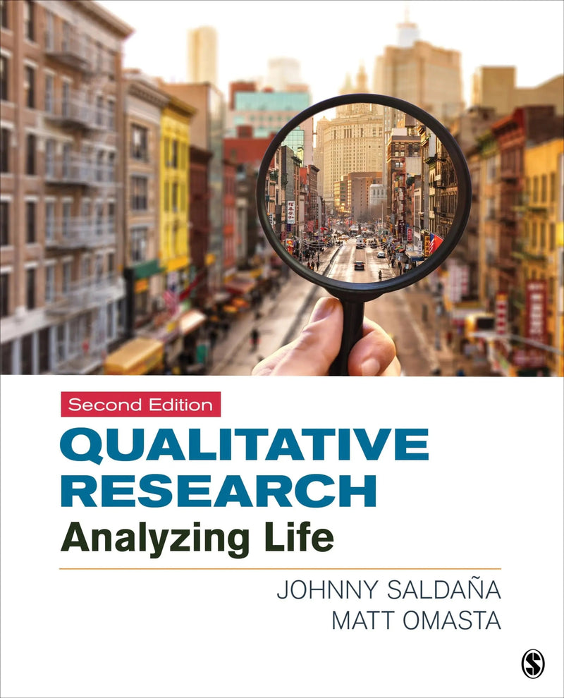 Qualitative Research Analyzing Life by Johnny Saldaña ISBN 9781544372884