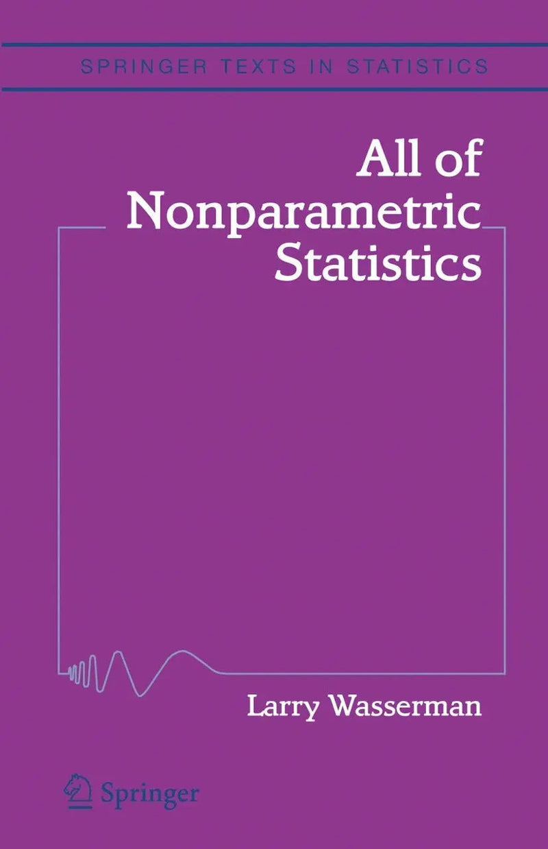 All of Nonparametric Statistics (Springer Texts in Statistics) by Wasserman ISBN 9780387251455
