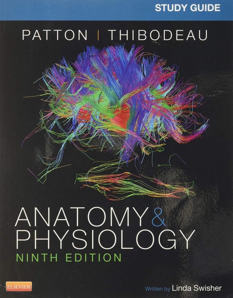 Study Guide for Anatomy & Physiology by Linda Swisher 9th Edition