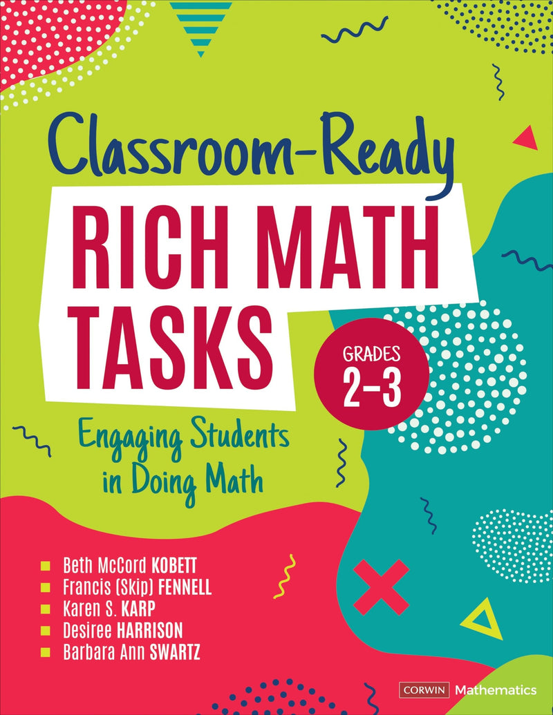 Classroom-Ready Rich Math Tasks, Grades 2-3 Engaging Students in Doing Math