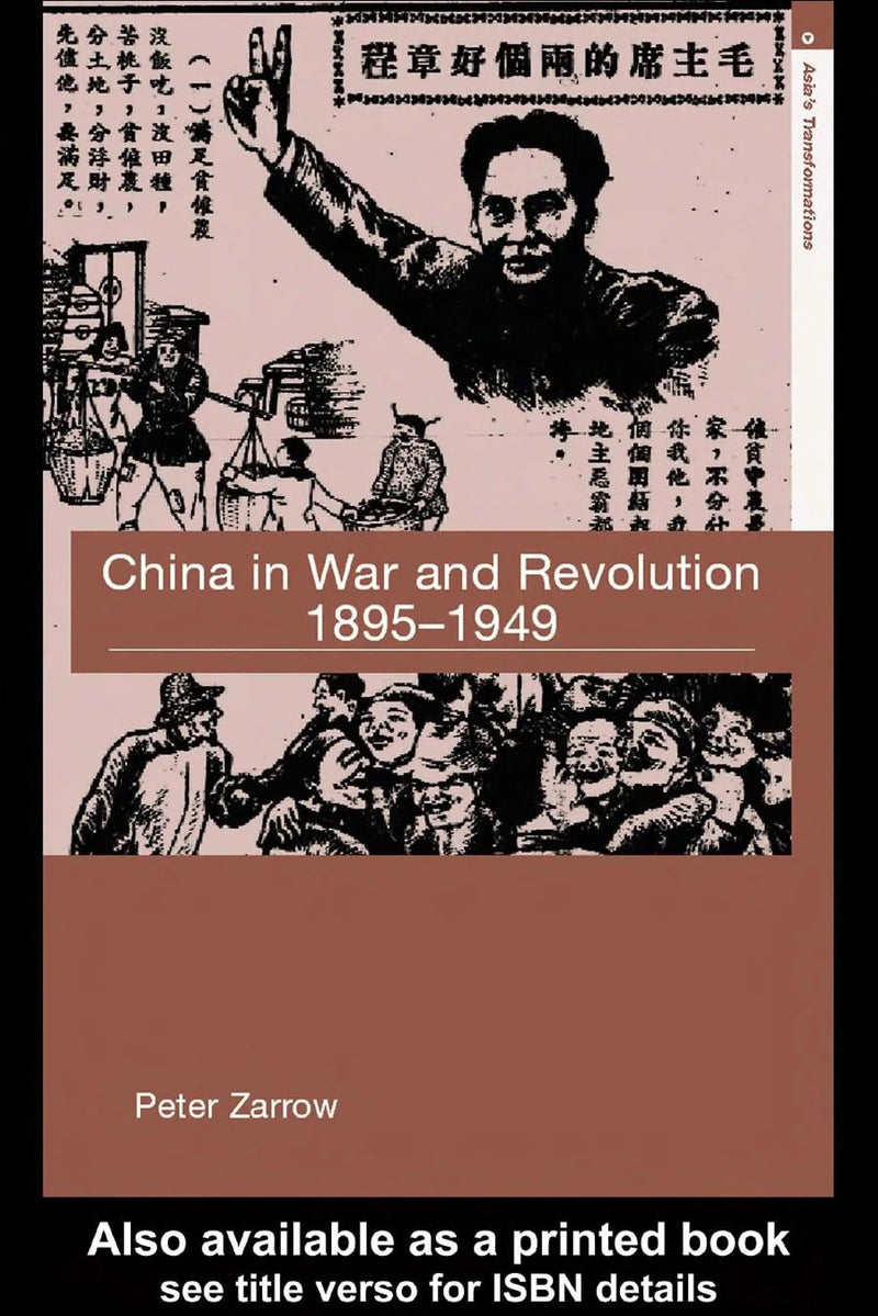 China in War and Revolution, 1895-1949 by Peter Gue Zarrow 1st Edition ISBN 9780415364485