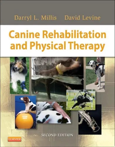 Canine Rehabilitation and Physical Therapy by Darryl Millis