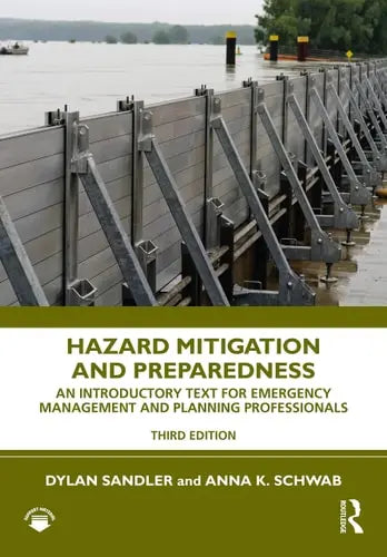 Hazard Mitigation and Preparedness An Introductory Text for Emergency Management and Planning Professionals by Dylan Sandler 978-0367635770