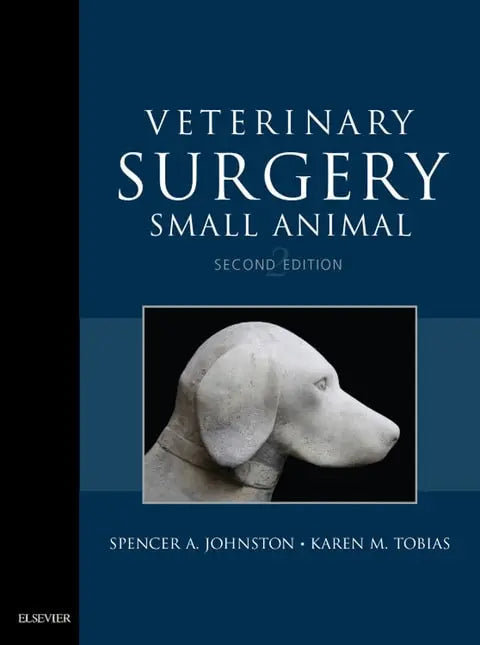 Veterinary Surgery Small Animal by Spencer A. Johnston 2nd Edition ISBN 9780323320658