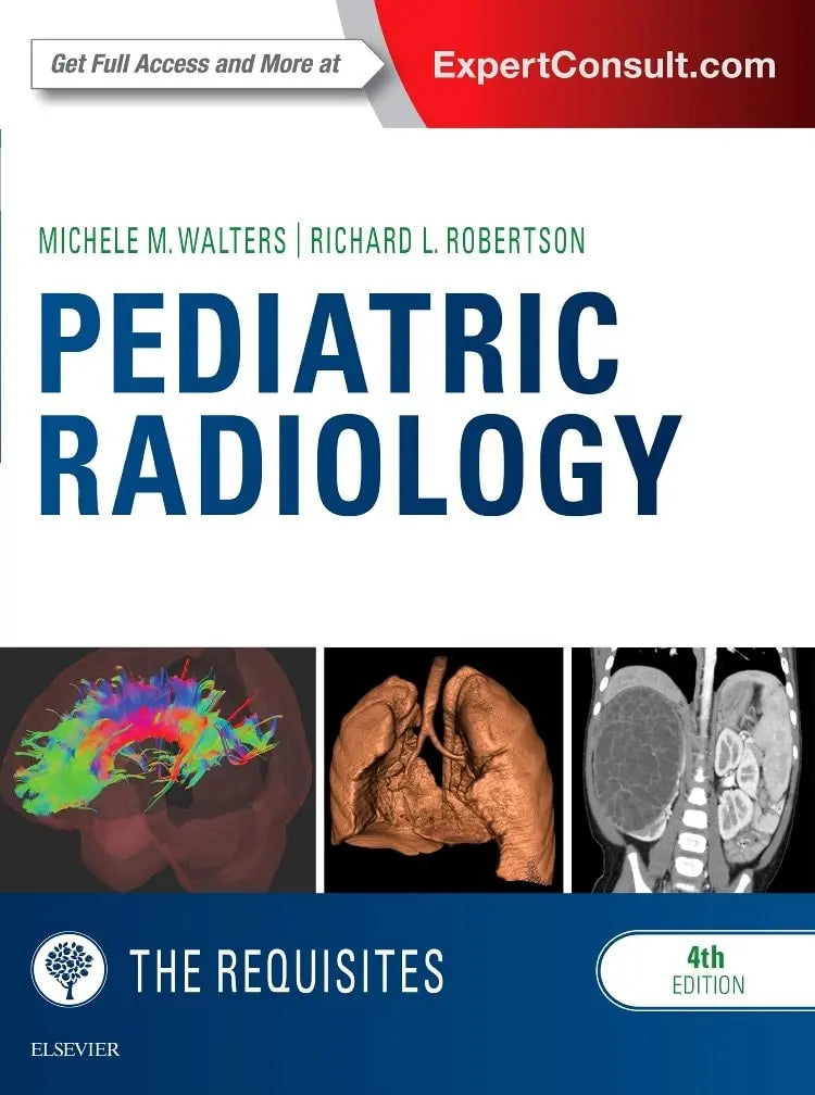 Pediatric Radiology The Requisites by Michele Walters 4th Edition