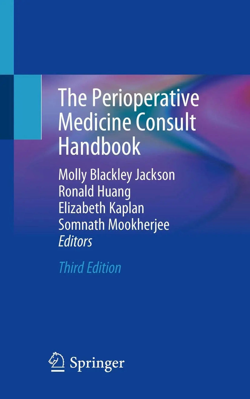 The Perioperative Medicine Consult Handbook by Molly Blackley Jackson 3rd Edition ISBN 9783030197032
