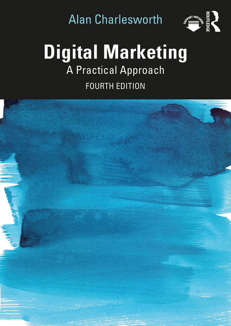 Digital Marketing A Practical Approach by Alan Charlesworth 4th Edition