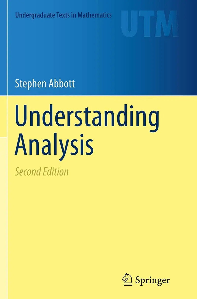 Understanding Analysis by Stephen Abbott 2nd Edition ISBN 9781493950263