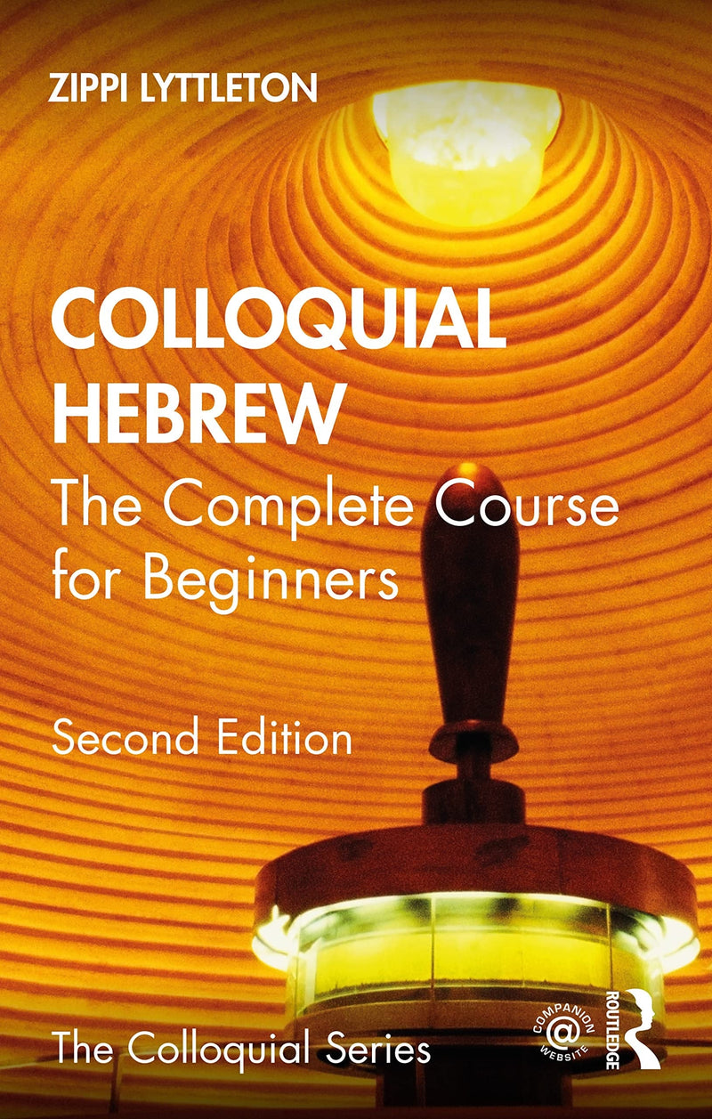 Colloquial Hebrew The Complete Course for Beginners by Zippi Lyttleton 2nd Edition