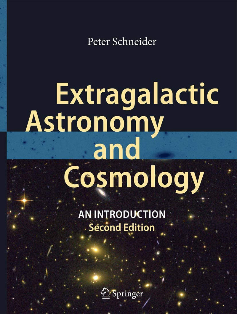 Extragalactic Astronomy and Cosmology An Introduction