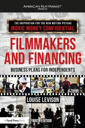 Filmmakers and Financing Business Plans for Independents by Louise Levison 978-0367763084