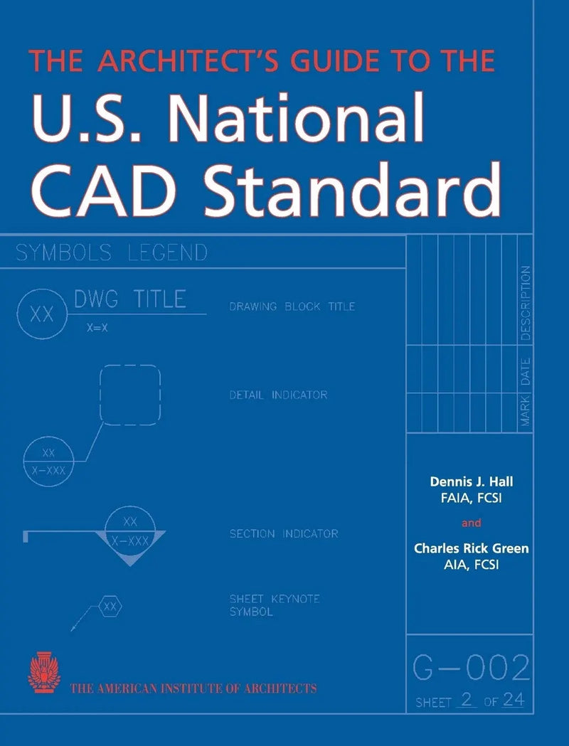 The Architect's Guide to the U.S. National CAD Standard by Hall 1st Edition ISBN 9780471703785