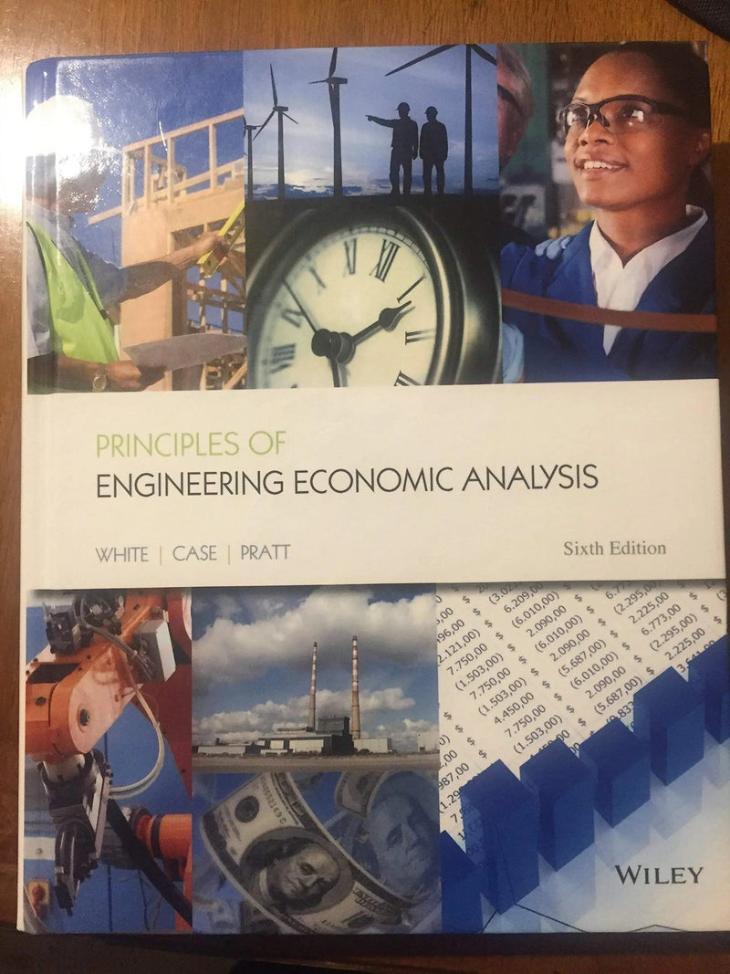 Principles of Engineering Economic Analysis by White 6th Edition ISBN 9781118163832