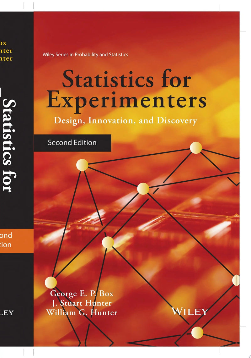 Statistics for Experimenters Design, Innovation, and Discovery by George E. P. Box 2nd Edition ISBN 9780471718130