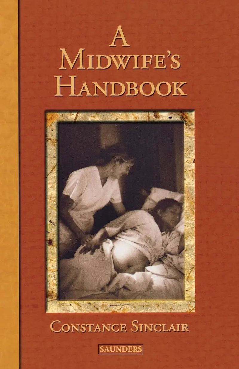 A Midwife's Handbook by Constance Sinclair 1st Edition ISBN 9780721681689