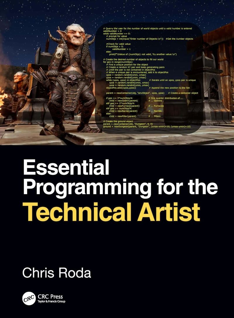 Essential Programming for the Technical Artist by Chris Roda 1st Edition ISBN 9780367820404