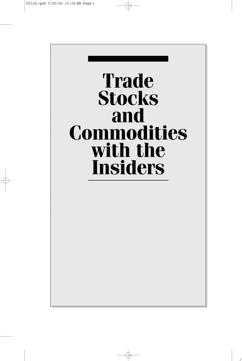 Trade Stocks and Commodities with the Insiders Secrets of the COT Report by Larry Williams 1st Edition ISBN 9780471741251