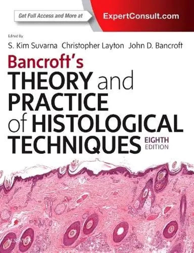 Bancroft's Theory and Practice of Histological Techniques by S. Kim Suvarna