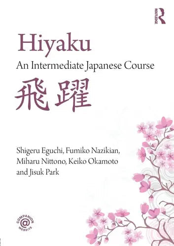 Hiyaku An Intermediate Japanese Course by Shigeru Eguchi 978-0415608978