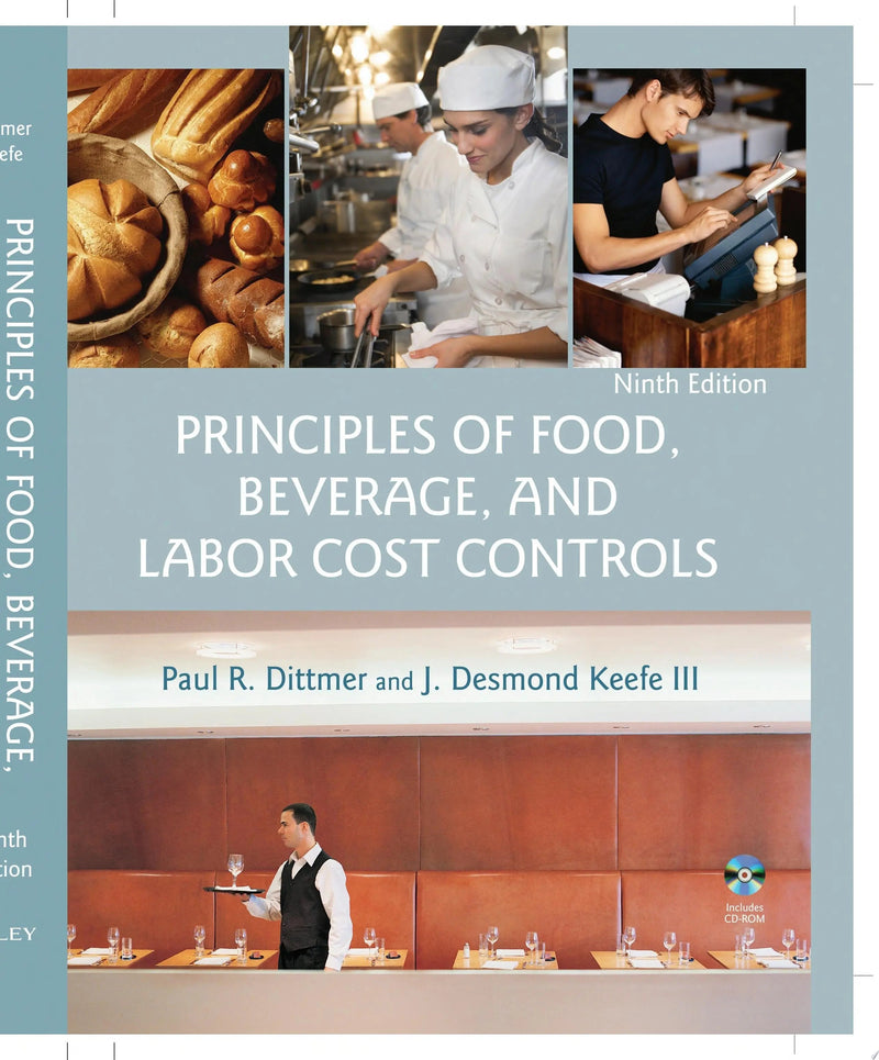 Principles of Food, Beverage, and Labor Cost Controls by Paul R. Dittmer 9th Edition ISBN 9780471783473