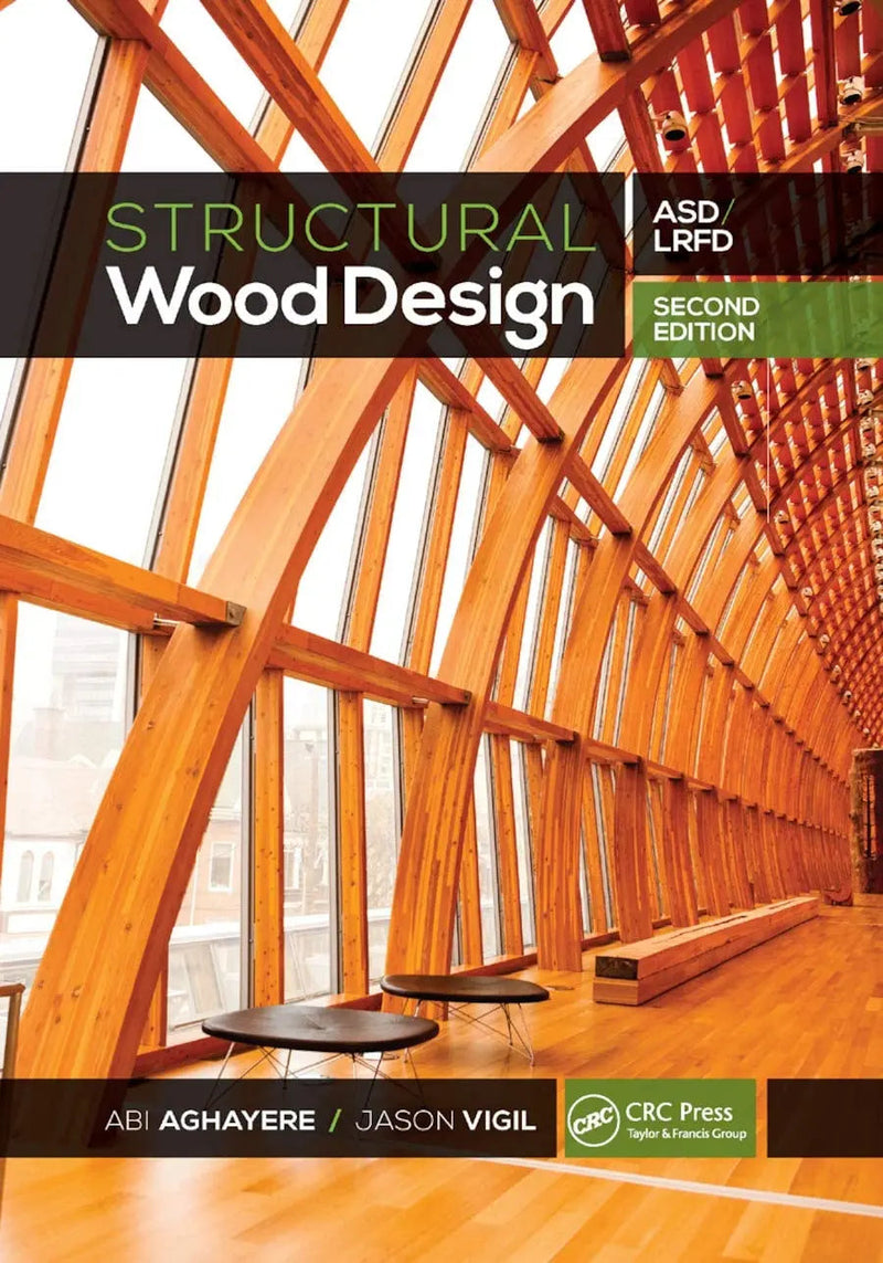Structural Wood Design Asd/LRFD by Abi Aghayere 2nd Edition ISBN 9780367875626