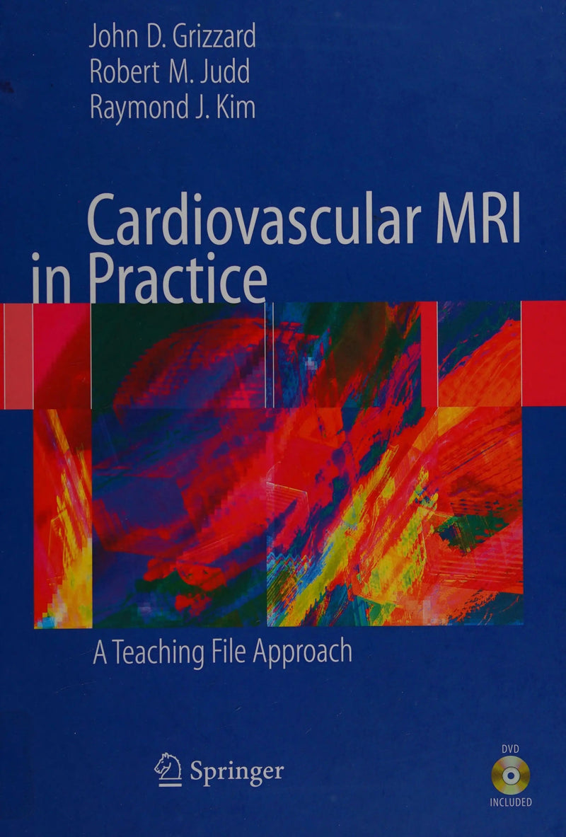 Cardiovascular MRI in Practice A Teaching File Approach by John Grizzard ISBN 9781848000896