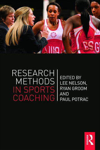 Research Methods in Sports Coaching by Lee Nelson