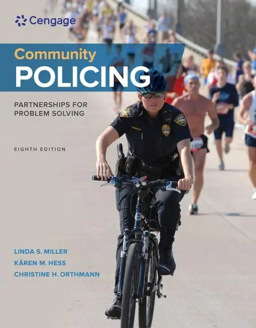 Community Policing: Partnerships for Problem Solving by Linda S. Miller 8th Edition ISBN 9781305960817