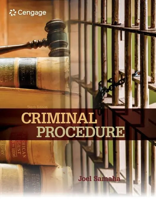 Criminal Procedure 10th by Joel Samaha 10th Edition ISBN 9781305969001