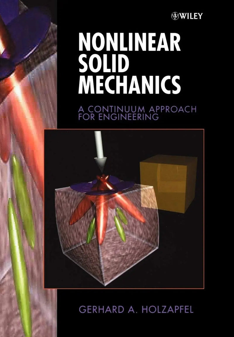 Nonlinear Solid Mechanics: A Continuum Approach for Engineering by Holzapfel ISBN 9780471823193