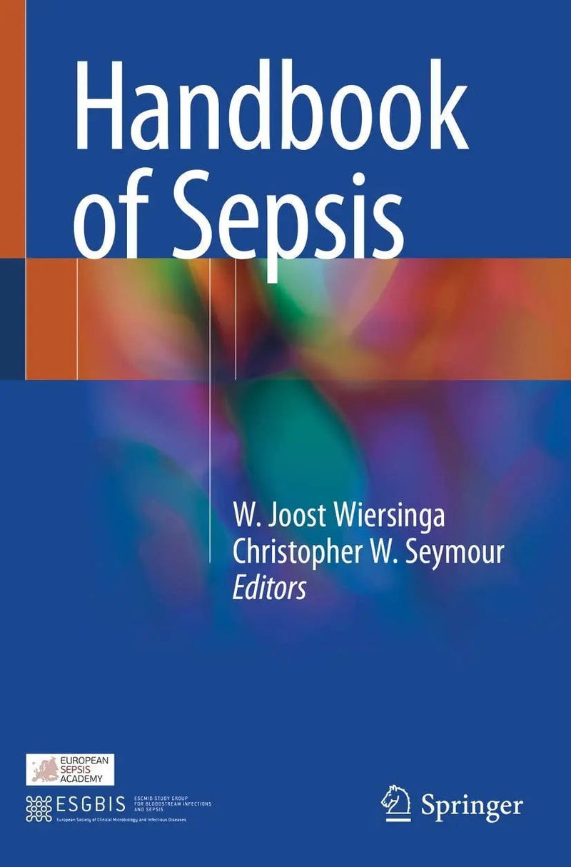 Handbook of Sepsis by W. Joost Wiersinga 1st Edition ISBN 9783319735054