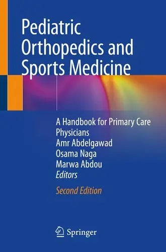 Pediatric Orthopedics and Sports Medicine A Handbook for Primary Care Physicians ISBN 9783030481377