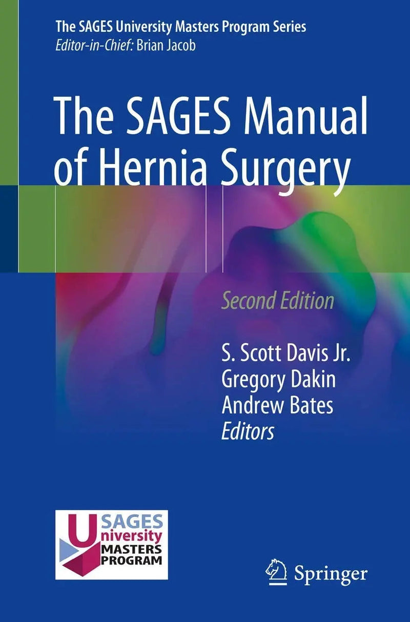 The SAGES Manual of Hernia Surgery by S. Scott Davis 2nd Edition ISBN 9783319784106
