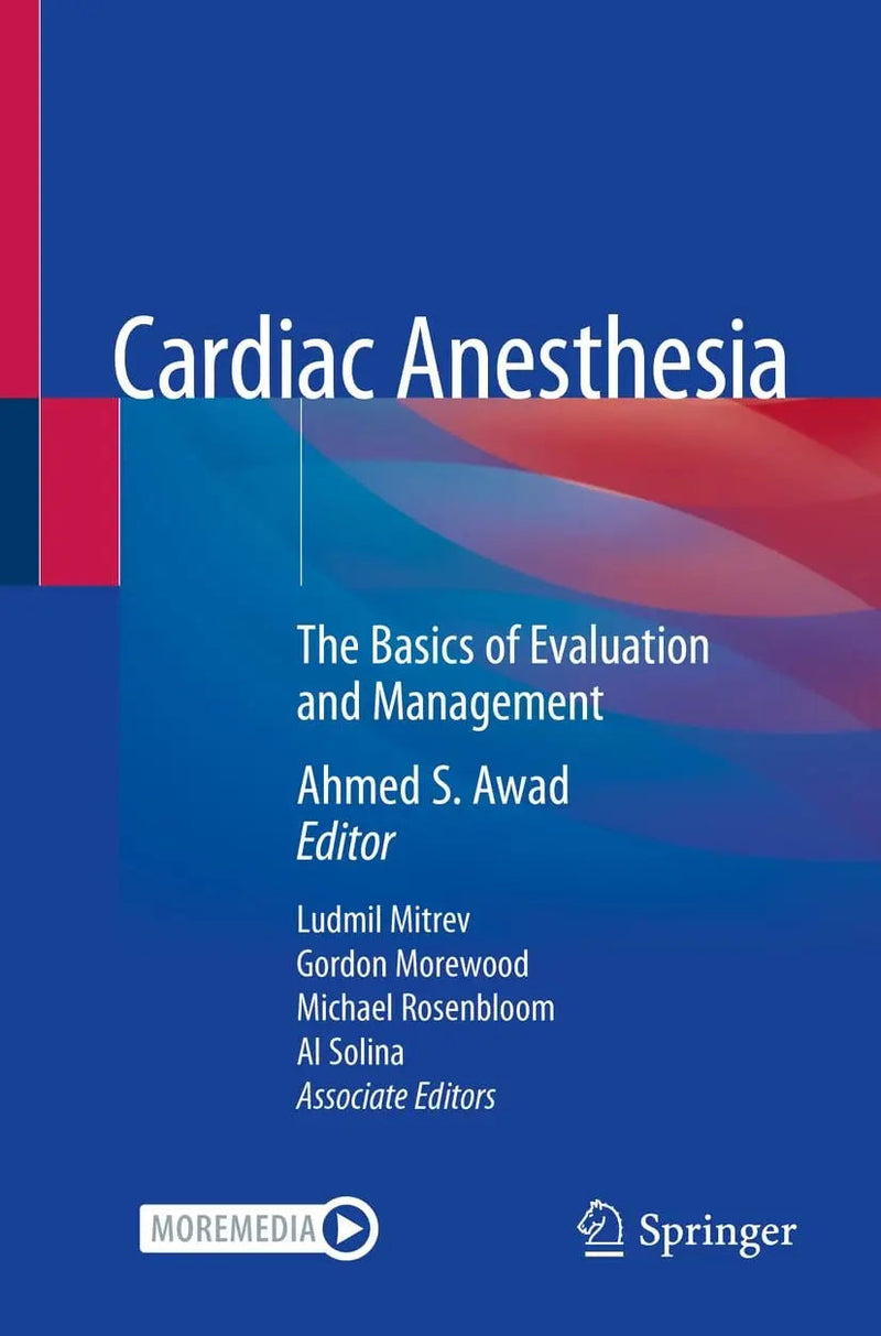 Cardiac Anesthesia The Basics of Evaluation and Management by Ahmed S. Awad 1st Edition ISBN 9783030517540