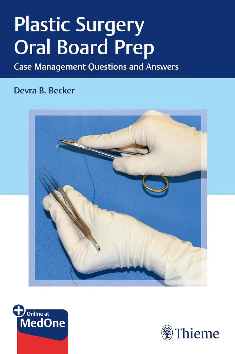 Plastic Surgery Oral Board Prep Case Management Questions and Answers by Devra Becker ISBN 9781626233515